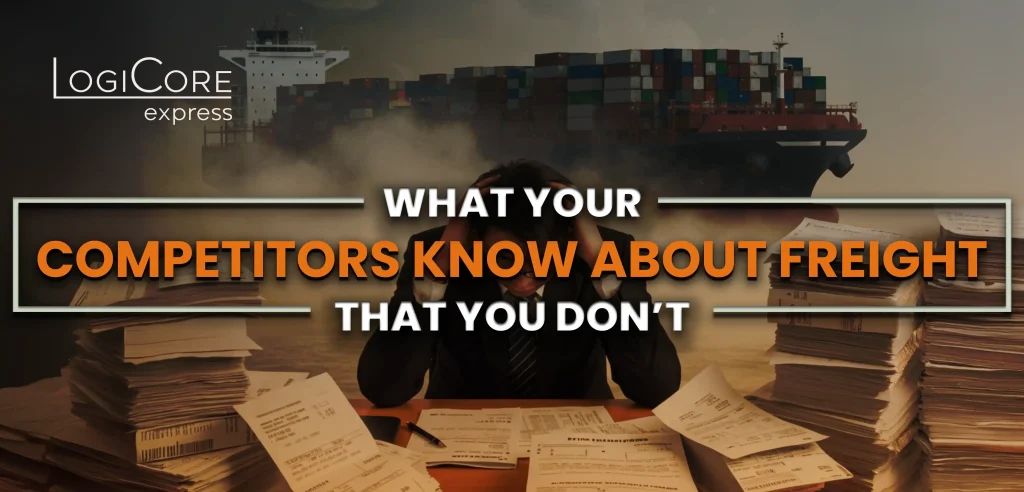 a freight forwarder manager struggling to keep up with competitors' effective freight management strategies